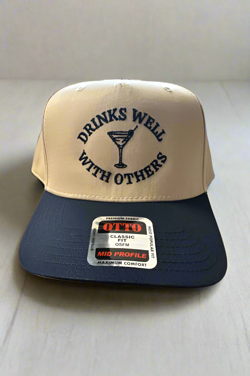 Drinks Well with Others Embroidered Hat