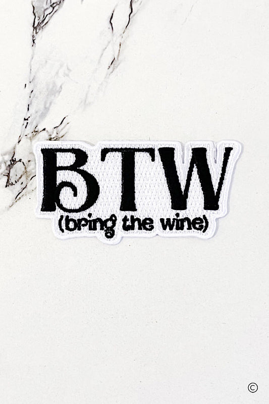 Bring the Wine Embroidered Patch