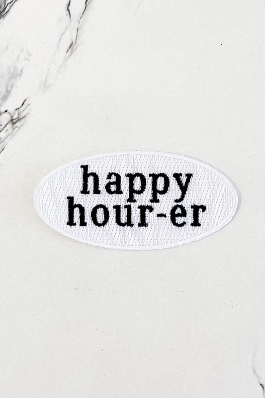 Happy Hour-er Embroidered Patch