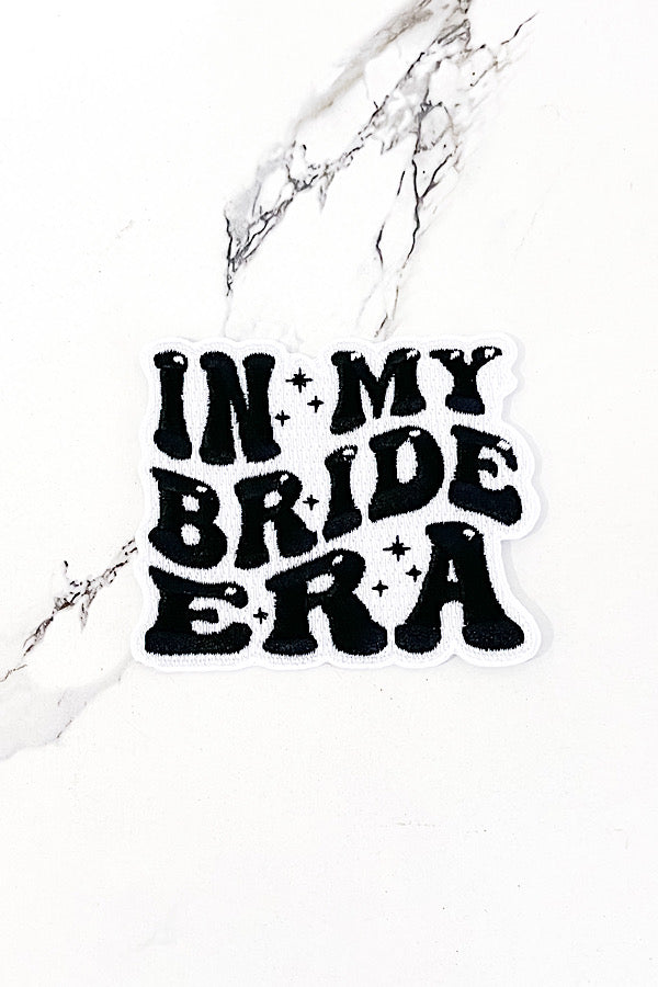 In My Bride Era Embroidered Patch