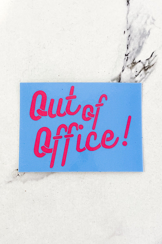 Out of Office STICKER