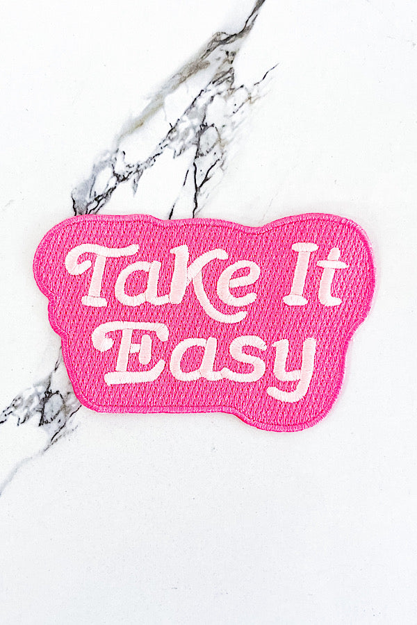 Take It Easy Pink Embroidered Patch